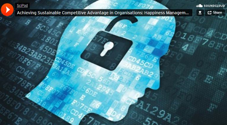 2022: Rafael Ravina-Ripoll: Achieving Sustainable Competitive Advantage in Organisations: Happiness Management